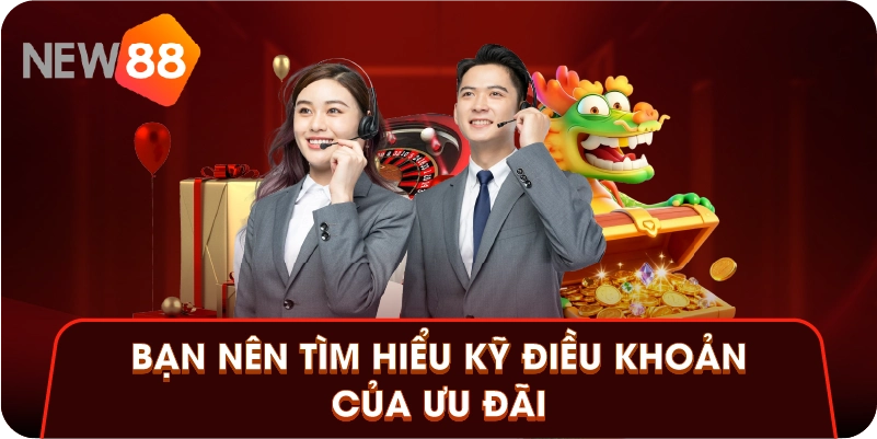 Bạn nên tìm hiểu kỹ điều khoản của ưu đãi
