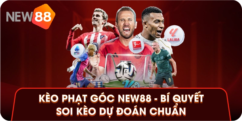 Kèo Phạt Góc New88 - Bí Quyết Soi Kèo Dự Đoán Chuẩn